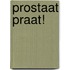 Prostaat praat!