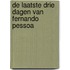 De laatste drie dagen van Fernando Pessoa
