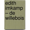 Edith Imkamp – de Willebois door Birgitta van Blitterswijk
