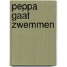 Peppa gaat zwemmen by Neville Astley