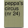 Peppa's circus (nr 24) by Neville Astley