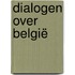 Dialogen over België