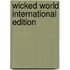 Wicked World International Edition