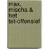 Max, Mischa & het Tet-offensief