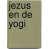 Jezus en de yogi by Wolter Keers