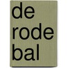 De rode bal by Gerard van Gemert