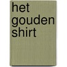 Het gouden shirt door Gerard van Gemert