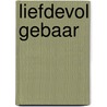Liefdevol gebaar by Annie O'Neil
