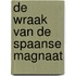 De wraak van de Spaanse magnaat