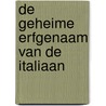 De geheime erfgenaam van de Italiaan by Dani Collins
