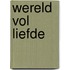 Wereld vol liefde