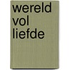 Wereld vol liefde door Sherryl Woods