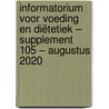 Informatorium voor Voeding en Diëtetiek – Supplement 105 – augustus 2020 door Onbekend