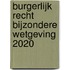 Burgerlijk Recht Bijzondere wetgeving 2020