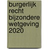 Burgerlijk Recht Bijzondere wetgeving 2020 by F. Burssens