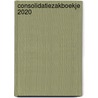 Consolidatiezakboekje 2020 by Unknown