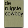 De ruigste cowboy door Maisey Yates
