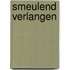 Smeulend verlangen