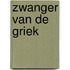 Zwanger van de Griek