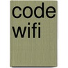 Code WIFI door Monique van Hest