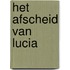 Het afscheid van Lucia