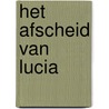 Het afscheid van Lucia door Ton van Reen