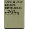 Select & Learn: Zakelijke communicatie 1 (editie 2020-2021) door Sarah Auman