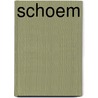 Schoem door Ingeborg Nienhuis