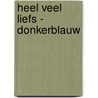Heel veel liefs - donkerblauw by Im van Zuthem