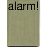 Alarm! door J. Kriekaard