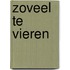 Zoveel te vieren