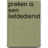 Preken is een liefdedienst