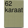 62 Karaat by Eefje Versweyveld