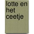Lotte en het Ceetje