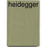 Heidegger door Dirk de Schutter