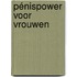 PénisPower voor vrouwen