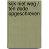 Kijk niet weg / Ten dode opgeschreven door Amanda Stevens