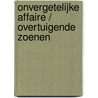 Onvergetelijke affaire / Overtuigende zoenen door Maxine Sullivan