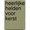 Heerlijke helden voor kerst door Sarah M. Anderson