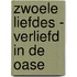 Zwoele Liefdes - Verliefd in de oase