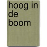 hoog in de boom by Unknown