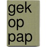 gek op pap door Onbekend