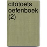 Citotoets Oefenboek (2) by Unknown