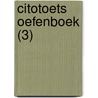 Citotoets Oefenboek (3) by Unknown
