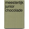 Meesterlijk Junior Chocolade by Robèrt van Beckhoven