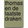 Thomas en de laatste draken door Cornelia Funke