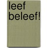 Leef Beleef! door Regina Jansen