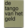 De Tango van het Geld door .Mister Jack.