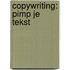 Copywriting: pimp je tekst