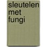 Sleutelen met Fungi